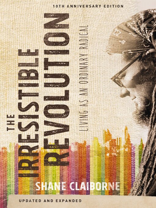 Title details for Irresistible Revolution, Updated and Expanded by Shane Claiborne - Available
